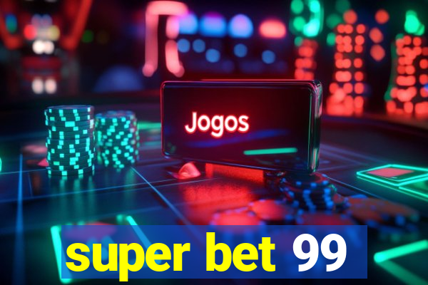 super bet 99